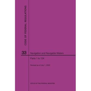 Code of Federal Regulations Title 33, Navigation and Navigable Waters, Parts 1-1